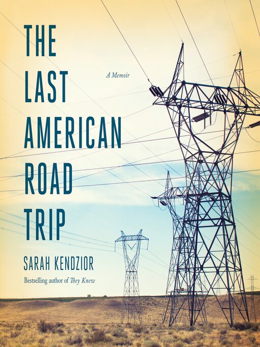 Title details for The Last American Road Trip by Sarah Kendzior - Wait list